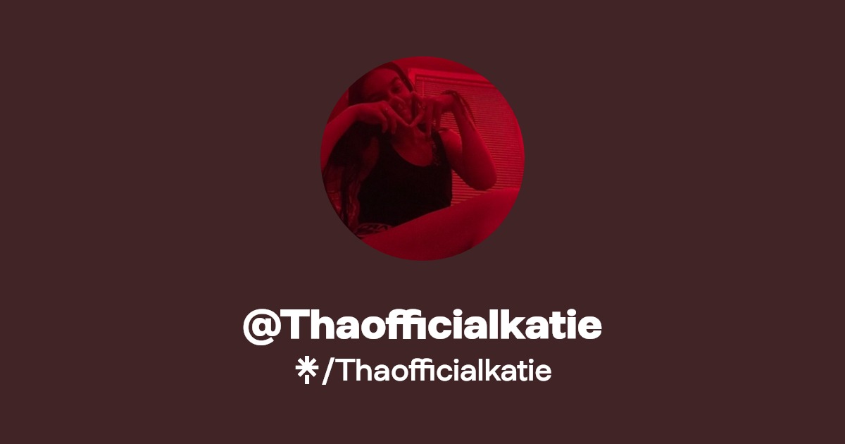 Thaofficialkatie Onlyfans